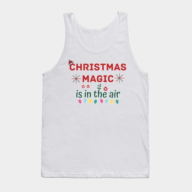 Christmas Magic is in the air Tank Top by YasStore